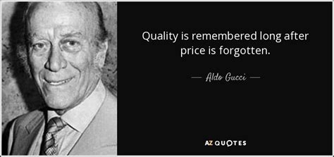 gucci designer quotes|gucci quote about quality.